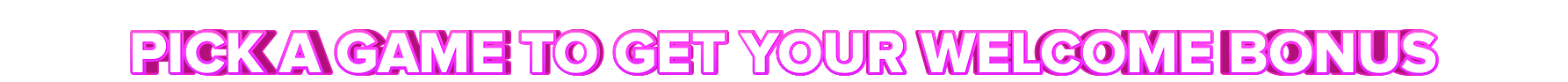 BetMonsta PICK A GAME TO GET YOUR WELCOME BONUS